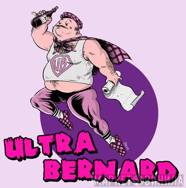 UltraBernard - Винил CD и Кассеты UltraBernard на сайте МаркетВинила