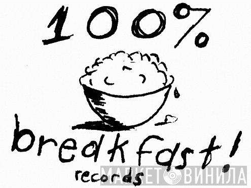 100% Breakfast! - Винил CD и Кассеты лейбла 100% Breakfast! на сайте МаркетВинила