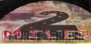 2 Miles - Винил CD и Кассеты лейбла 2 Miles на сайте МаркетВинила