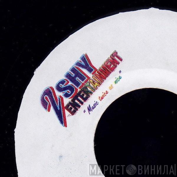 2 Shy Entertainment - Винил CD и Кассеты лейбла 2 Shy Entertainment на сайте МаркетВинила