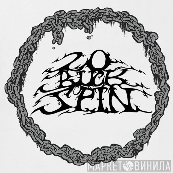 20 Buck Spin - Винил CD и Кассеты лейбла 20 Buck Spin на сайте МаркетВинила