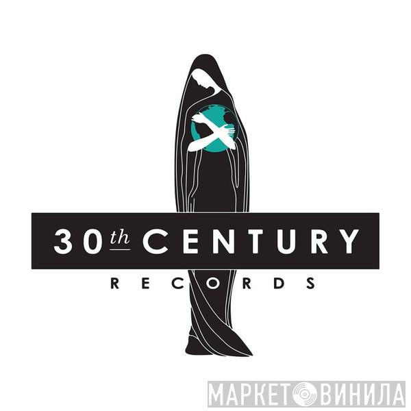 30th Century Records - Винил CD и Кассеты лейбла 30th Century Records на сайте МаркетВинила