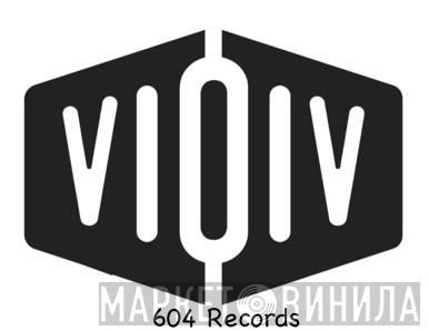 604 Records - Винил CD и Кассеты лейбла 604 Records на сайте МаркетВинила