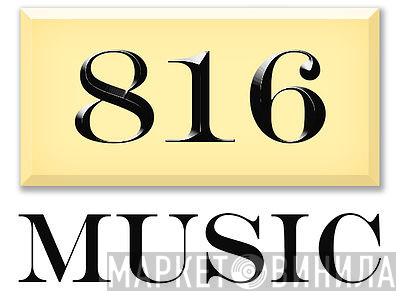 816 Music - Винил CD и Кассеты лейбла 816 Music на сайте МаркетВинила