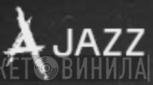 A-Jazz - Винил CD и Кассеты лейбла A-Jazz на сайте МаркетВинила