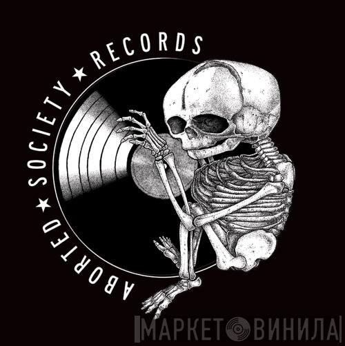 Aborted Society Records - Винил CD и Кассеты лейбла Aborted Society Records на сайте МаркетВинила