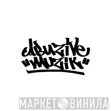 Abuzive Muzik - Винил CD и Кассеты лейбла Abuzive Muzik на сайте МаркетВинила