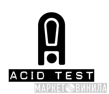 Acid Test  - Винил CD и Кассеты лейбла Acid Test (2) на сайте МаркетВинила