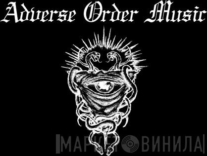 Adverse Order Music - Винил CD и Кассеты лейбла Adverse Order Music на сайте МаркетВинила