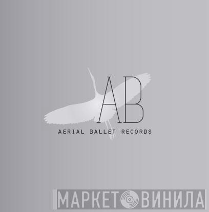 Aerial Ballet Records - Винил CD и Кассеты лейбла Aerial Ballet Records на сайте МаркетВинила