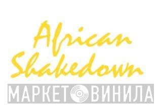 African Shakedown - Винил CD и Кассеты лейбла African Shakedown на сайте МаркетВинила
