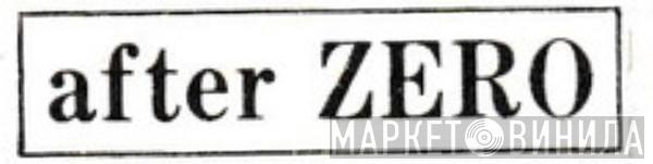 After ZERO - Винил CD и Кассеты лейбла After ZERO на сайте МаркетВинила