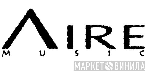 Aire Music - Винил CD и Кассеты лейбла Aire Music на сайте МаркетВинила