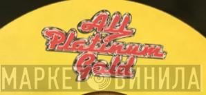 All Platinum Gold - Винил CD и Кассеты лейбла All Platinum Gold на сайте МаркетВинила