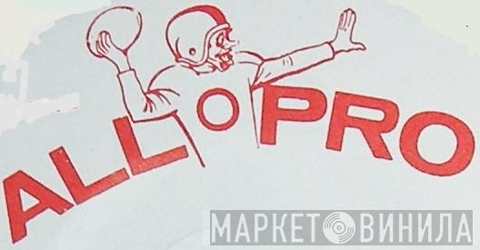 All-Pro - Винил CD и Кассеты лейбла All-Pro на сайте МаркетВинила