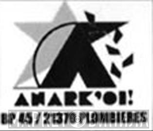 Anark'Oi! - Винил CD и Кассеты лейбла Anark'Oi! на сайте МаркетВинила