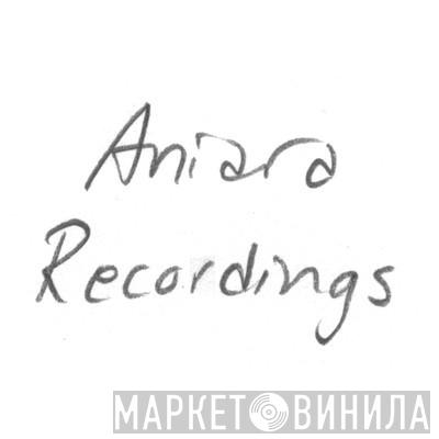 Aniara Recordings - Винил CD и Кассеты лейбла Aniara Recordings на сайте МаркетВинила
