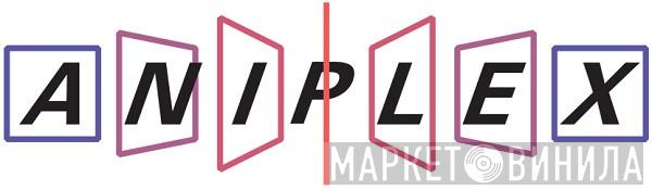 Aniplex - Винил CD и Кассеты лейбла Aniplex на сайте МаркетВинила