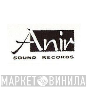 Anir Sound Records - Винил CD и Кассеты лейбла Anir Sound Records на сайте МаркетВинила