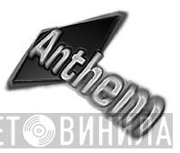 Anthem - Винил CD и Кассеты лейбла Anthem на сайте МаркетВинила