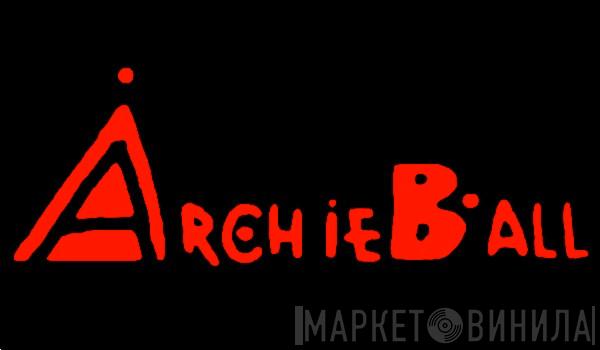 Archie Ball - Винил CD и Кассеты лейбла Archie Ball на сайте МаркетВинила