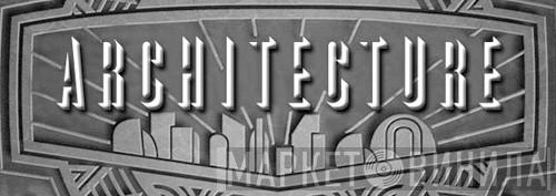Architecture  - Винил CD и Кассеты лейбла Architecture (2) на сайте МаркетВинила