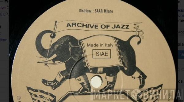 Archive Of Jazz - Винил CD и Кассеты лейбла Archive Of Jazz на сайте МаркетВинила