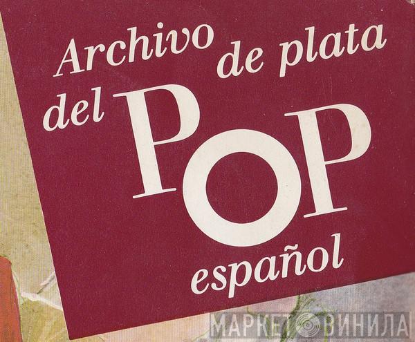 Archivo De Plata Del Pop Español - Винил CD и Кассеты лейбла Archivo De Plata Del Pop Español на сайте МаркетВинила