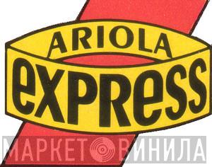 Ariola Express - Винил CD и Кассеты лейбла Ariola Express на сайте МаркетВинила