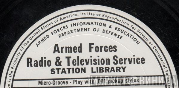 Armed Forces Radio & Television Service Station Library - Винил CD и Кассеты лейбла Armed Forces Radio & Television Service Station Library на сайте МаркетВинила