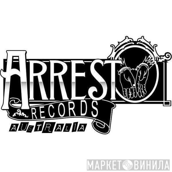 Arrest Records Australia - Винил CD и Кассеты лейбла Arrest Records Australia на сайте МаркетВинила