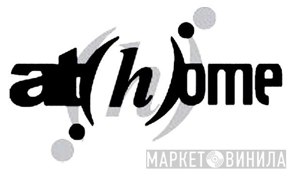 At(h)ome - Винил CD и Кассеты лейбла At(h)ome на сайте МаркетВинила