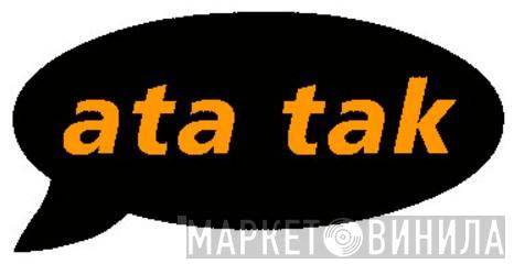 Ata Tak - Винил CD и Кассеты лейбла Ata Tak на сайте МаркетВинила