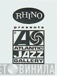 Atlantic Jazz Gallery - Винил CD и Кассеты лейбла Atlantic Jazz Gallery на сайте МаркетВинила