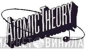 Atomic Theory - Винил CD и Кассеты лейбла Atomic Theory на сайте МаркетВинила