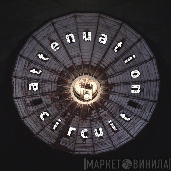 Attenuation Circuit - Винил CD и Кассеты лейбла Attenuation Circuit на сайте МаркетВинила
