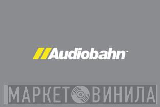 Audiobahn - Винил CD и Кассеты лейбла Audiobahn на сайте МаркетВинила