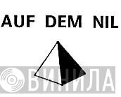 Auf Dem Nil - Винил CD и Кассеты лейбла Auf Dem Nil на сайте МаркетВинила