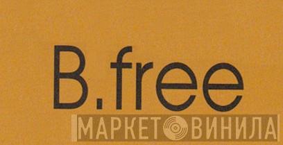 B.Free - Винил CD и Кассеты лейбла B.Free на сайте МаркетВинила