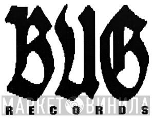 B.U.G. Records - Винил CD и Кассеты лейбла B.U.G. Records на сайте МаркетВинила