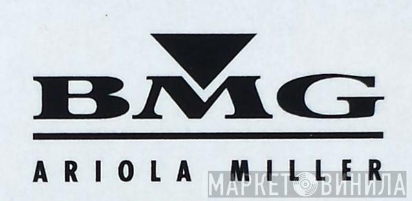 BMG Ariola Miller - Винил CD и Кассеты лейбла BMG Ariola Miller на сайте МаркетВинила