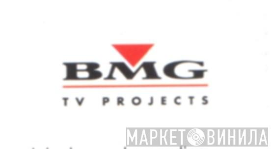 BMG TV Projects - Винил CD и Кассеты лейбла BMG TV Projects на сайте МаркетВинила