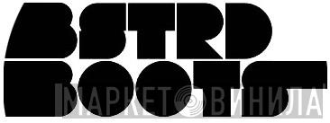 BSTRD Boots - Винил CD и Кассеты лейбла BSTRD Boots на сайте МаркетВинила