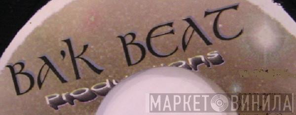 Ba'k Beat Productions - Винил CD и Кассеты лейбла Ba'k Beat Productions на сайте МаркетВинила