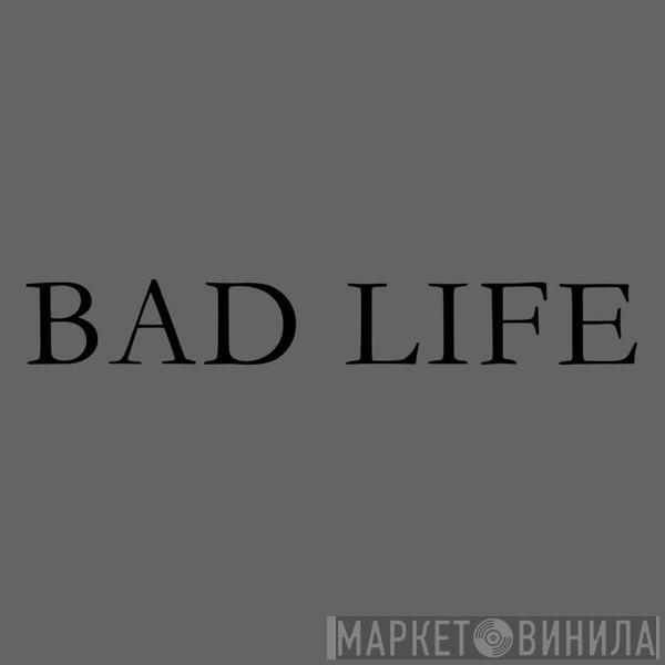 Bad Life - Винил CD и Кассеты лейбла Bad Life на сайте МаркетВинила