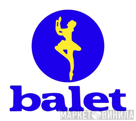 Balet - Винил CD и Кассеты лейбла Balet на сайте МаркетВинила