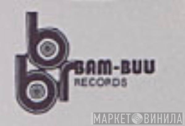 Bam-Buu Records - Винил CD и Кассеты лейбла Bam-Buu Records на сайте МаркетВинила