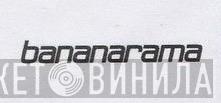 Bananarama - Винил CD и Кассеты лейбла Bananarama на сайте МаркетВинила