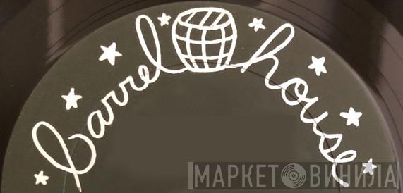 Barrelhouse Records - Винил CD и Кассеты лейбла Barrelhouse Records на сайте МаркетВинила