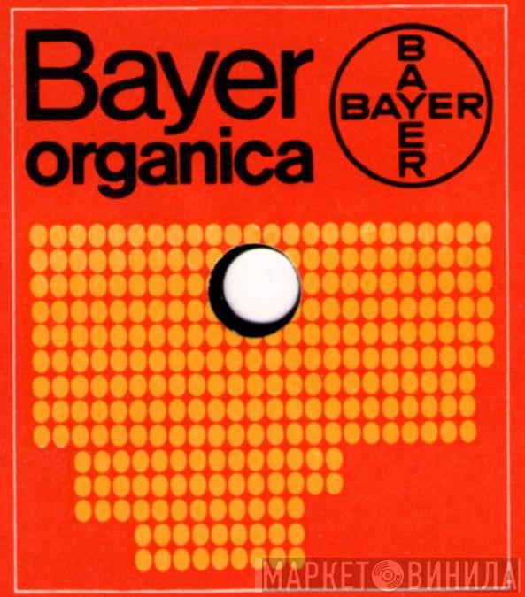 Bayer Organica - Винил CD и Кассеты лейбла Bayer Organica на сайте МаркетВинила